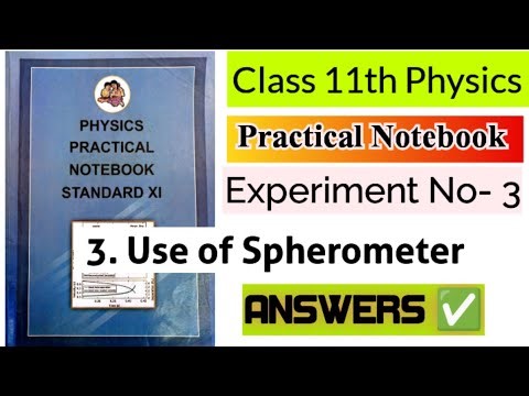 Class 11th Physics Practical Notebook || Experiment 3. Use of spherometer answer by @KnowStudy-s3e