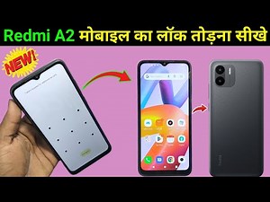 redmi A2 mobile ka lock kaise tode | how to unlock any redmi phone | redmi A2 hard reset frp bypass