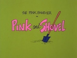 Pink Panther: PINK AND SHOVEL (TV version, laugh track)