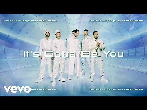 Backstreet Boys - It's Gotta Be You (Official Audio)