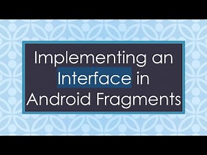Implementing an Interface in Android Fragments