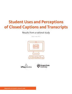 3Play Media Student Research Study (2016) - Ecampus Research Unit | Oregon State University