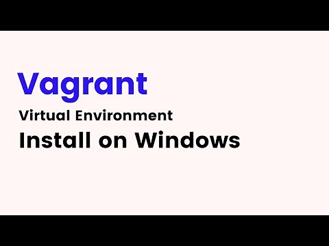 Vagrant - How to Install Vagrant on Windows