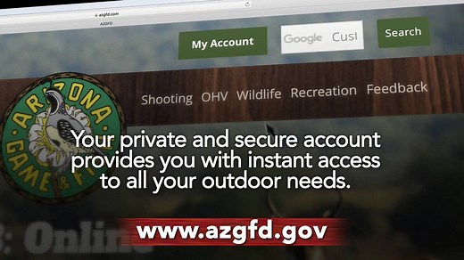 Welcome to your Personal Gateway to ALL Arizona Game and Fish needs. Purchase PointGuard, Get Draw Results, Purchase Licenses and Check out Wildlife at your fingertips TODAY! https://accounts.azgfd.com/ | Arizona Game & Fish Department