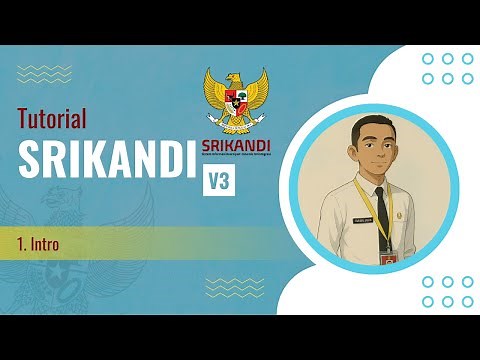 Tutorial Srikandi V3 | 1. Intro