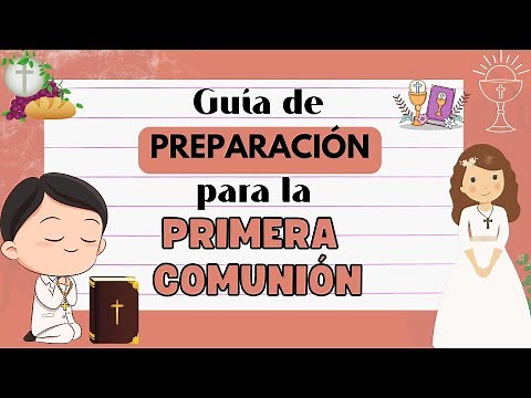 GUÍA de preparación para HACER la PRIMERA COMUNIÓN / Catequesis