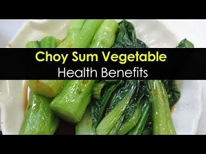 10 Choy Sum Vegetable Health Benefits - Nutrition Facts of Superfood