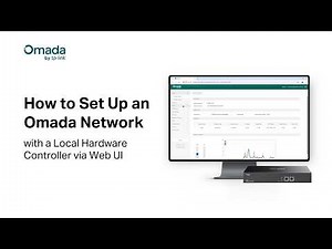 How to Set Up an Omada Network with a Local Hardware Controller via Web UI