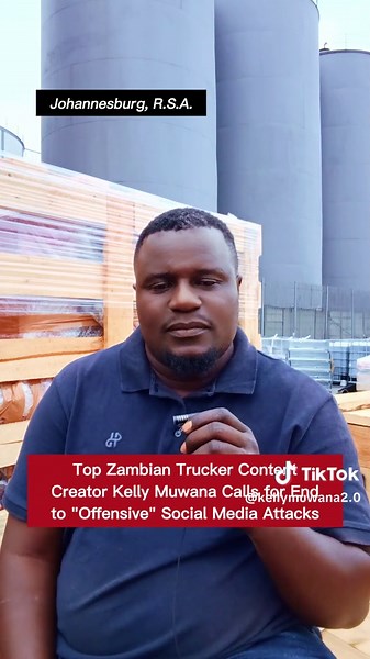 Top Zambian Trucker Content Creator Kelly Muwana Calls for End to