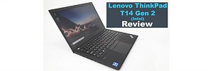 Lenovo ThinkPad T14 Gen 2 (Intel) In-depth Review