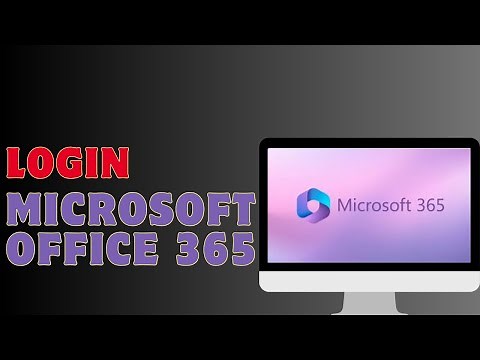 How To Login To Microsoft Office 365