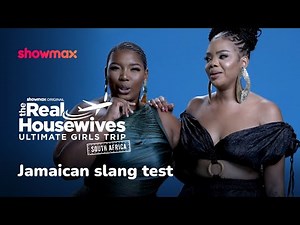 Jamaican slang | Ultimate Girls Trip SA | Showmax Original