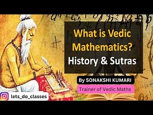 What is vedic maths | Introduction to vedic maths | Vedic Maths 16 Sutras | History of Vedic Maths