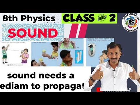 8th physics sound | class - 2 | sound needs a mediam to propagate