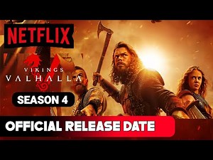 Vikings Valhalla Season 4 Release date |Vikings Valhalla Season 4 Trailer |Vikings Valhalla 4 Update