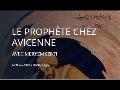 Le Prophète chez Avicenne, par Meryem Sebti