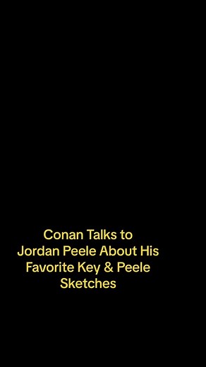 Jordan Peele and Conan O'Brien: Key and Peele Skits Discussion