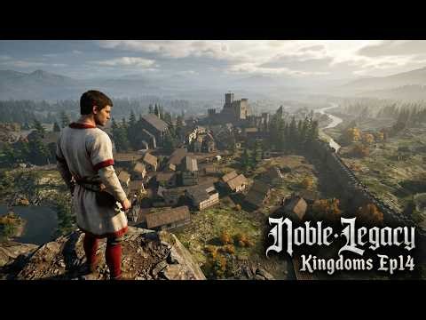 We've come a long way so far, and more to come!| Noble Legacy Kingdoms Ep14