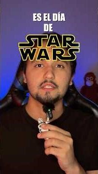 ✨¿Por qué el 4 de MAYO es el DIA de STAR WARS?✨
