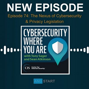 In episode 74 of Cybersecurity Where You Are, we look to the future of #privacylaws and consider how the laws will lead to regulations and, in turn, enforcement actions that will help raise our understanding of consumer #privacyrights and how they can be defended. https://bit.ly/3SEsIba #dataprivacy #privacylaws #cybersecurity | Center for Internet Security | Facebook