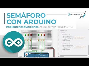 🚥🚦 SEMÁFORO CON ARDUINO 🚦🚥 Aprendiendo a implementar FUNCIONES // IngeDonManual
