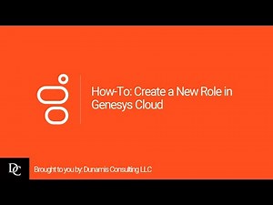 How-To: Create a New Role in Genesys Cloud