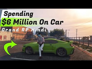 Spending 6 Million!!! On this Car in Grand RP 😨 | GTA 5 Roleplay | Hindi | Gta Rage