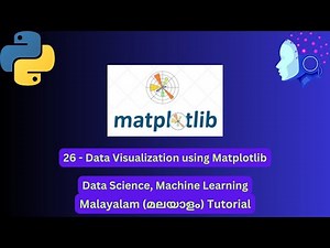 Data Science & ML | 26 - Data Visualization Using Matplotlib | Malayalam #mkoding
