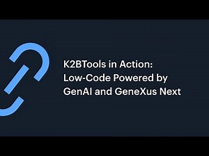 K2BTools in Action: Low-Code Powered by GenAI and GeneXus Next