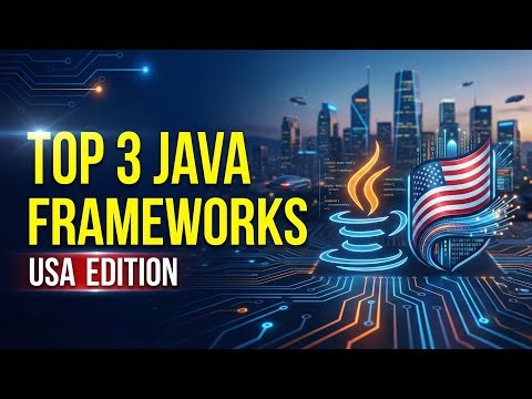 Java Enterprise Application Development | Top 3 Frameworks Used in the USA