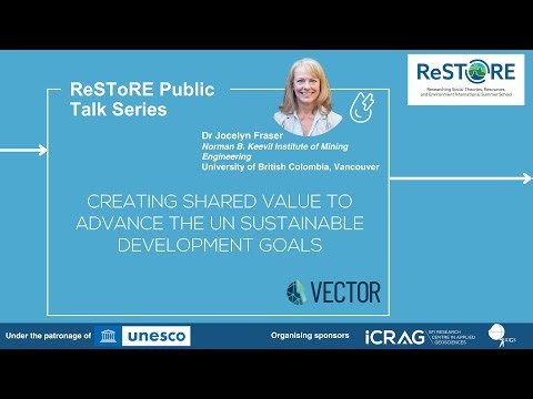 ReSToRE 3: Dr Jocelyn Fraser - Creating Shared Value to Advance the UN Sustainable Development Goals
