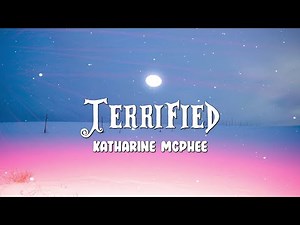 Katharine McPhee - Terrified (Lyrics)
