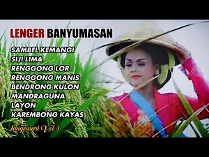 Full Album CALUNG LENGGER BANYUMASAN || CALUNG GENDING CAMPURSARI || LENGGER BANYUMASAN LANGENSARI