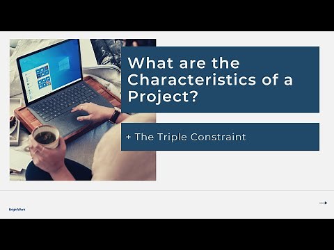 What are the Characteristics of a Project?