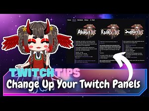 Twitch Tips: Arranging your panel layouts
