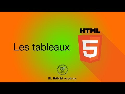33 - HTML: Les tableaux (Introduction)
