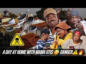 AFRICAN DRAMA!!: A day with mama Otis at Home😂 !! | Kwa Kina Otis latest comedy compilation