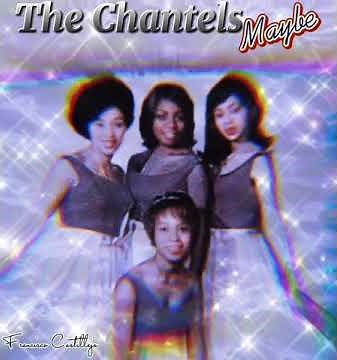The Chantels...Maybe 1958