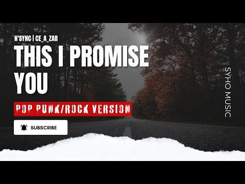 This I Promise You - N'Sync | Pop Punk/Rock Version by Ce A Zar