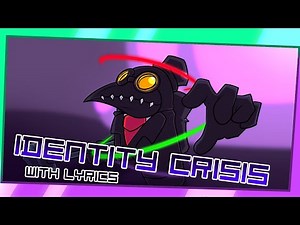 IDENTITY CRISIS [REDUX] | VS IMPOSTOR WITH LYRICS!