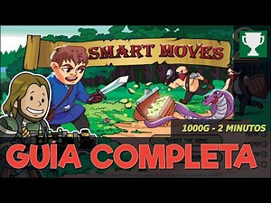 SMART MOVES 2 - Complete Guide [2000G - WIN10/XBOX]