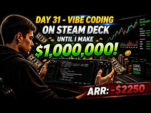 Day 31 - Vibe Coding On Steam Deck Until $1,000,000 | ARR: -$2250 | Testing New Claude OPUS 4.8