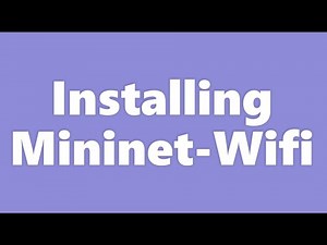 Installing Mininet-Wifi