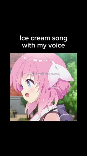 Shonasan | Yes, someone asked me to sing ice cream song, so I did it (with my voice) anime name: Prima doll Aisukurīmu kita no kuni kara Oishisa o... | Instagram