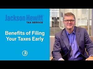 Three Benefits of Filing Your Taxes Early and The Documents You’ll Need