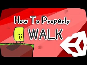 HOW TO PROPERLY WALK IN UNITY (HTP)