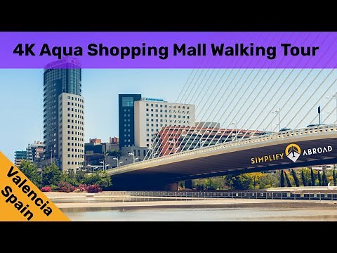 Aqua Shopping Mall Valencia Spain - 4K Walking Tour Of Aqua Shopping Centre Valencia