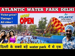 Atlantic water park delhi 2023 ticket price + all rides | Atlantic water world kalindi kunj delhi