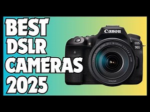 Top 5 Best DSLR Cameras in 2025 | Ultimate Buying Guide & Reviews