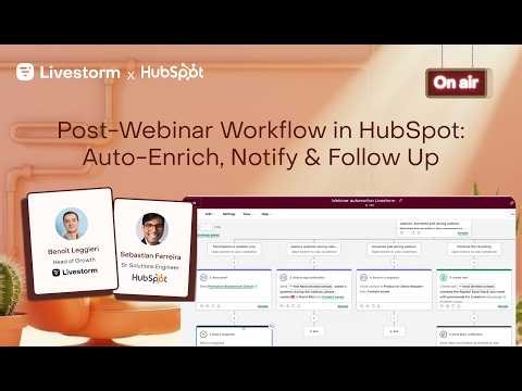 Post-Webinar Workflow in HubSpot: Auto-Enrich, Notify & Follow Up